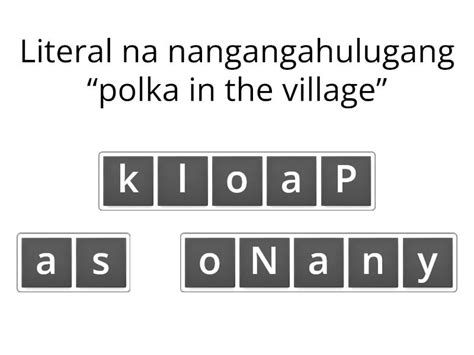 literal na nangangahulugang polka in the village|Polka sa Nayon Assessment .